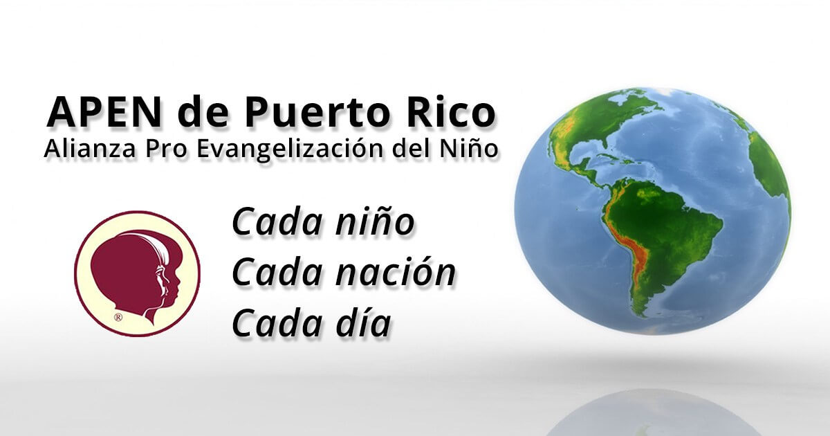 Alianza Pro Evangelización del Niño, APEN de Puerto Rico