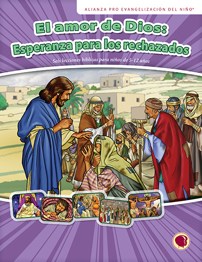 El amor de Dios: Esperanza para los rechazados - Texto y Visuales
