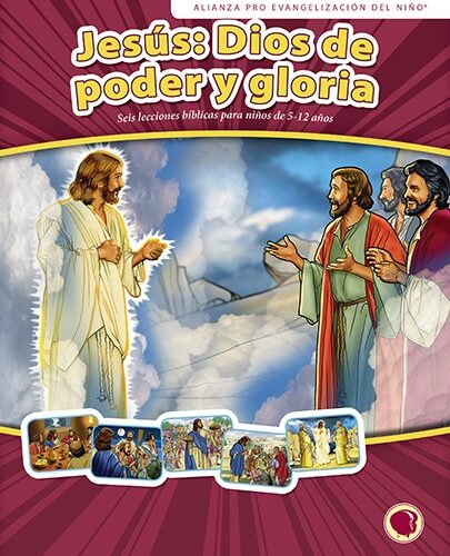 Jesús: Dios de poder y gloria Texto y Visuales