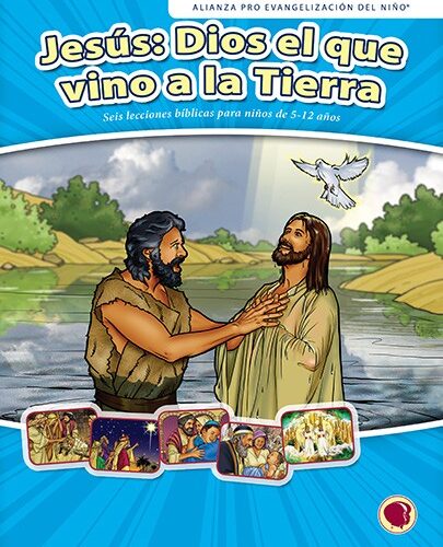 Jesús: Dios el que vino a la tierra